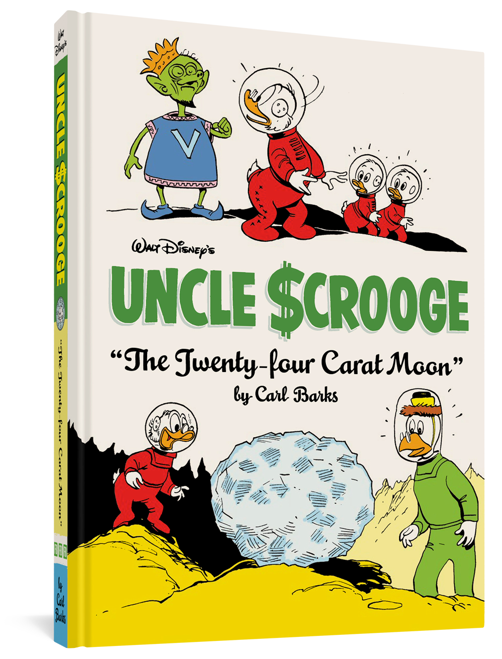 Walt Disney's Uncle Scrooge The Twenty-four Carat Moon The Complete Carl Barks Disney Library Vol. 22